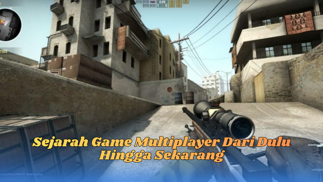 Sejarah Game Multiplayer